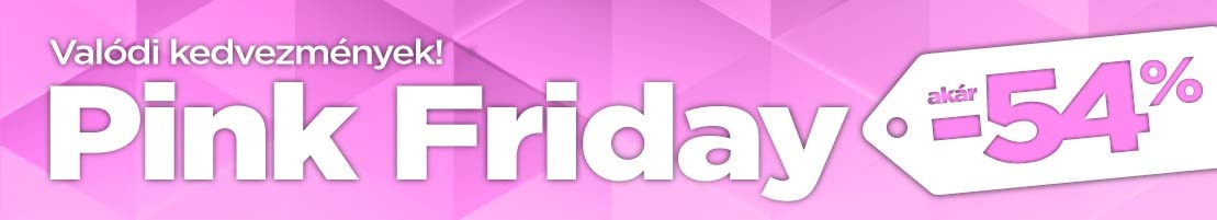 PINK FRIDAY kedvezmények